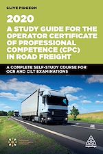 Download this eBook A Study Guide for the Operator Certificate of Professional Competence (CPC) in Road Freight 2020