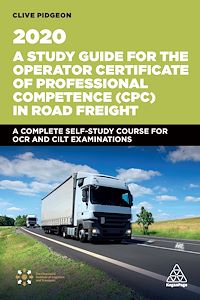 Téléchargez le livre :  A Study Guide for the Operator Certificate of Professional Competence (CPC) in Road Freight 2020