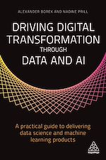 Télécharger le livre :  Driving Digital Transformation through Data and AI