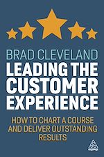 Télécharger le livre :  Leading the Customer Experience
