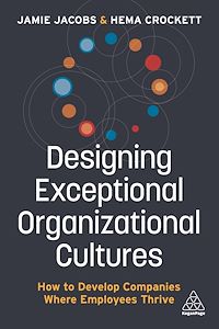 Téléchargez le livre :  Designing Exceptional Organizational Cultures