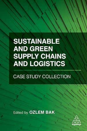 Download the eBook: Sustainable and Green Supply Chains and Logistics Case Study Collection