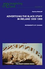 Télécharger le livre :  Advertising the Black Stuff in Ireland 1959-1999