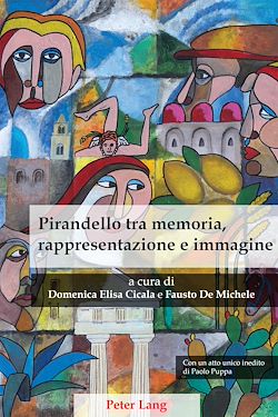 Télécharger le livre :  Pirandello tra memoria, rappresentazione e immagine
