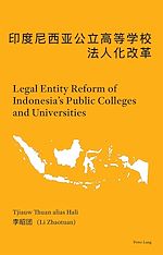 Télécharger le livre :  Legal Entity Reform of Indonesia’s Public Colleges and Universities