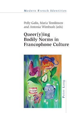 Télécharger le livre :  Queer(y)ing Bodily Norms in Francophone Culture