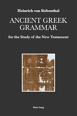 Télécharger le livre :  Ancient Greek Grammar for the Study of the New Testament