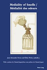 Télécharger le livre :  Mediality of Smells / Médialité des odeurs