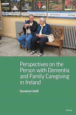 Télécharger le livre :  Perspectives on the Person with Dementia and Family Caregiving in Ireland