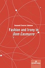 Télécharger le livre :  Fashion and Irony in «Dom Casmurro»