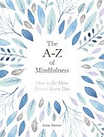 Download this eBook The A-Z of Mindfulness