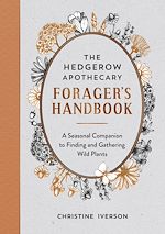 Télécharger le livre :  The Hedgerow Apothecary Forager's Handbook