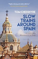 Télécharger le livre :  Slow Trains Around Spain