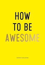 Download this eBook How To Be Awesome