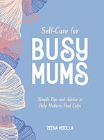 Download this eBook Self-Care for Busy Mums