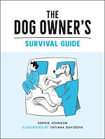 Télécharger le livre :  The Dog Owner's Survival Guide