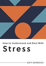Download this eBook How to Understand and Deal with Stress