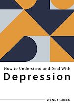Download this eBook How to Understand and Deal with Depression