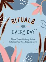 Télécharger le livre :  Rituals for Every Day