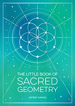 Télécharger le livre :  The Little Book of Sacred Geometry