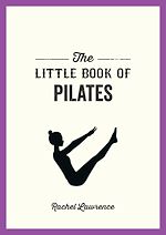 Télécharger le livre :  The Little Book of Pilates