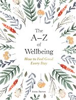 Télécharger le livre :  The A–Z of Wellbeing