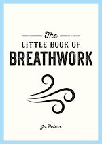 Télécharger le livre :  The Little Book of Breathwork
