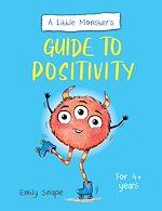 Télécharger le livre :  A Little Monster's Guide to Positivity
