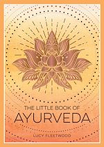 Télécharger le livre :  The Little Book of Ayurveda