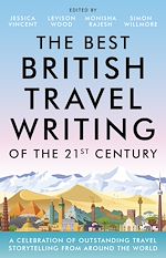 Télécharger le livre :  The Best British Travel Writing of the 21st Century