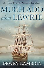 Download this eBook Much Ado About Lewrie
