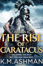 Télécharger le livre :  Roman II - The Rise of Caratacus