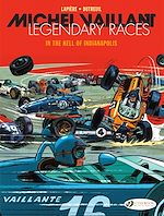 Télécharger le livre :  Michel Vaillant - Legendary Races - Volume 1 - In the Hell of Indianapolis