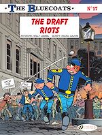 Télécharger le livre :  The Bluecoats - Vol. 16 - The Draft Riots