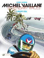 Télécharger le livre :  Michel Vaillant - Legendary Races - Vol. 2 - A Driver's Soul