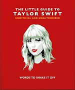 Télécharger le livre :  The Little Guide to Taylor Swift