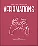 Télécharger le livre :  The Little Book of Affirmations