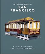 Télécharger le livre :  The Little Book of San Francisco
