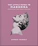 Télécharger le livre :  The Little Guide to Madonna