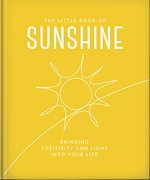 Télécharger le livre :  The Little Book of Sunshine