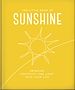 Télécharger le livre :  The Little Book of Sunshine