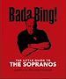 Télécharger le livre :  Bada Bing!: The Little Guide to The Sopranos