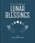 Télécharger le livre :  The Little Book of Lunar Blessings
