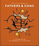 Télécharger le livre :  The Little Book of Fathers & Sons