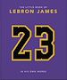 Télécharger le livre :  The Little Book of LeBron James