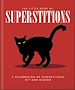 Télécharger le livre :  The Little Book of Superstitions