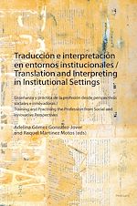 Télécharger le livre :  Traducción e interpretación en entornos institucionales / Translation and Interpreting in Institutional Settings