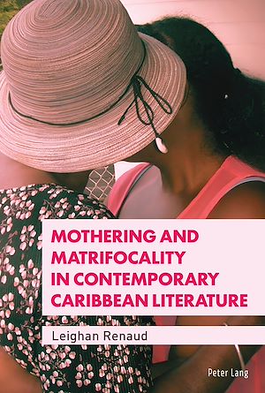 Download the eBook: Mothering and Matrifocality in Contemporary Caribbean Literature