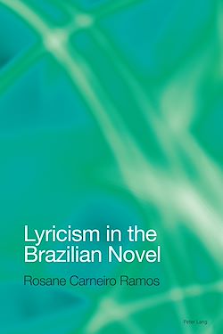 Télécharger le livre :  Lyricism in the Brazilian Novel