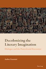 Télécharger le livre :  Decolonizing the Literary Imagination